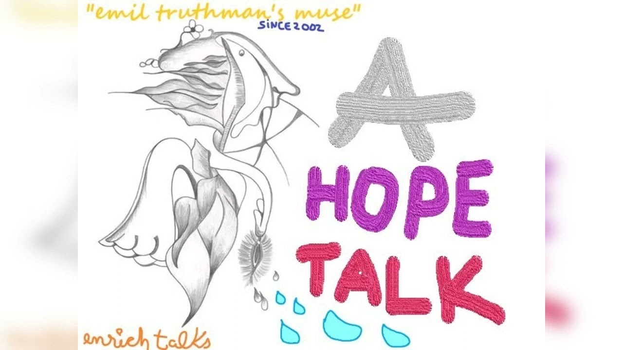 "A DROP OF HOPE" REGARDING FUTURE - ENRICH TALKS