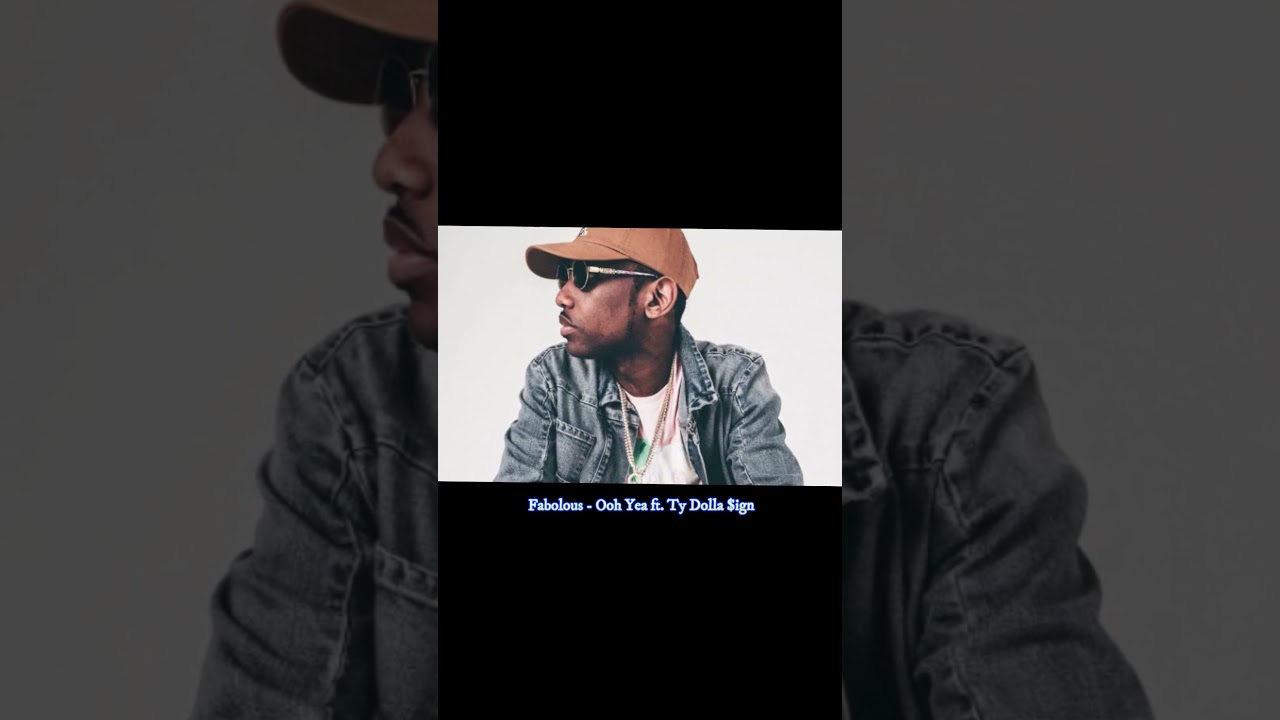 Fabolous - Ooh Yea ft. Ty Dolla $ign