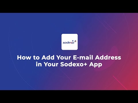 How To Add Your E-mail Address in Your Sodexo+ App