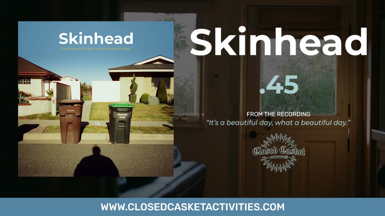 Watch Skinhead ".45" on YouTube Watch Skinhead ".45" on YouTube