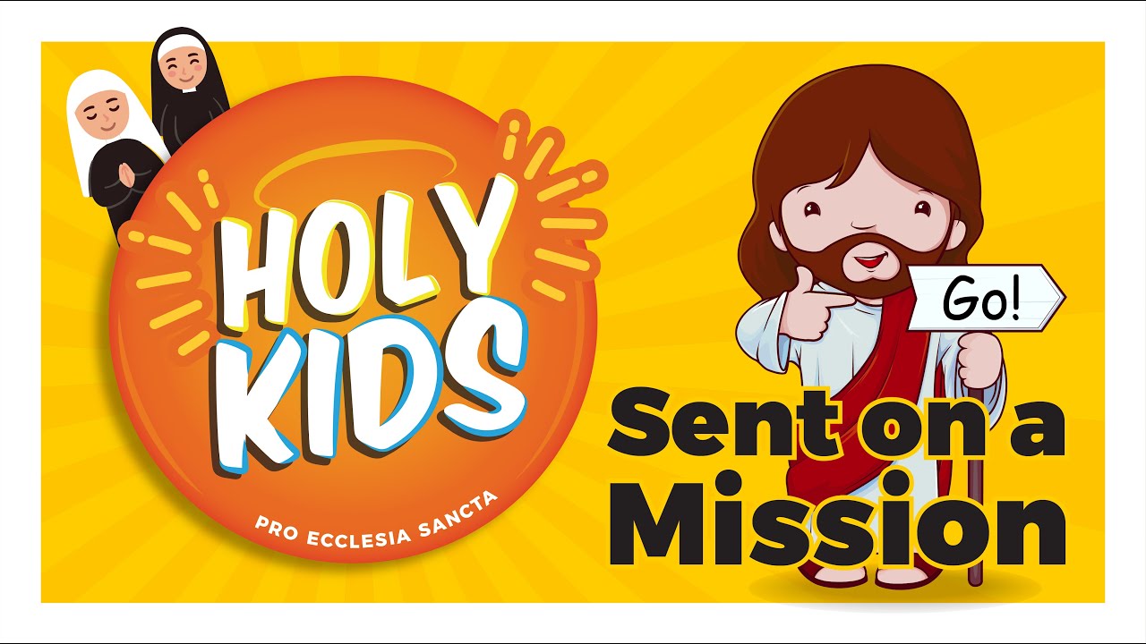 HOLY KIDS: Eucharist Series | E4 Sent on a Mission