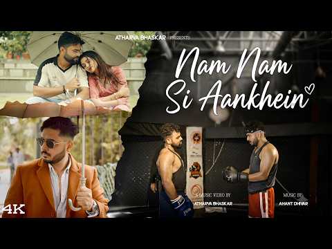 Nam Nam Si Aankhein Official MV | Atharva Bhaskar | Ahant Dhivar ft. Omkar , Vishal , Shreya ,Rahul - Nam Nam Si Aankhein Official MV (accordi)