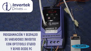 Programación Y Respaldo De Variadores Drives Invertek Con Optitools Studio Y Rs485 Desde Pc