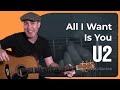 All I Want Is You - U2 - Beginner Easy Song Guitar Lesson Tutorial (BS-722)