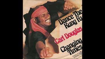 Carl Douglas - Dance The Kung Fu