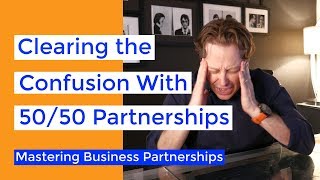 Clearing the Confusion With 50/50 Partnerships