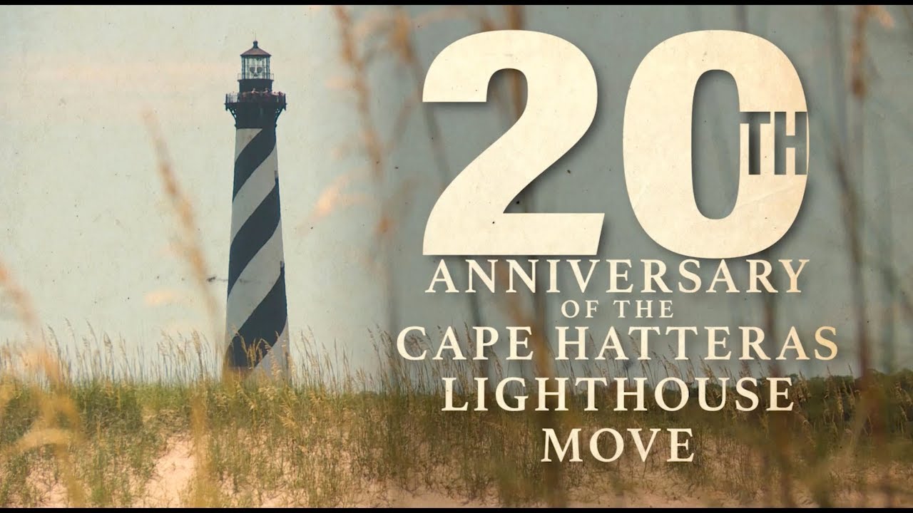Celebration of the 20th Anniversary of the Cape Hatteras Lighthouse