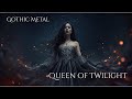 Queen Of Twilight Gothic Metal