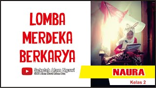 Puisi Merah Putih by NAURA | Lomba Merdeka Berkarya | SEKOLAH ALAM NGAWI