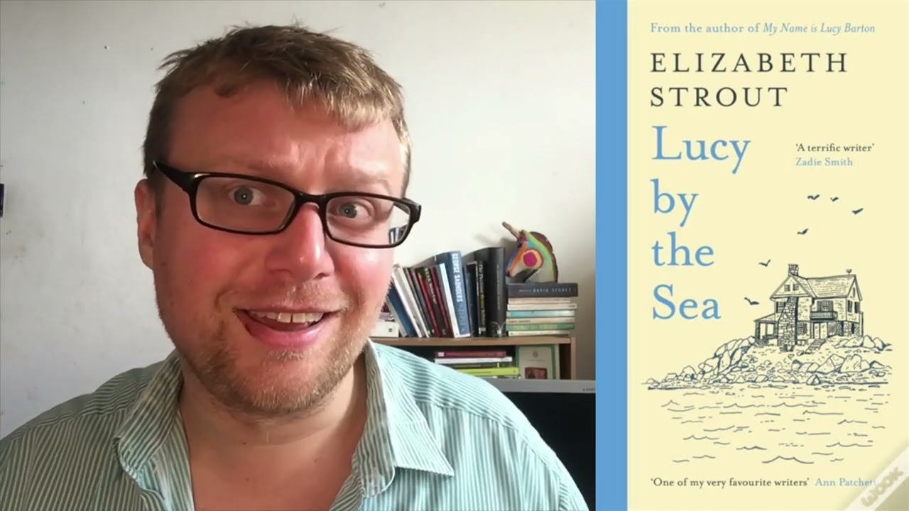 Elizabeth Strout- Lucy By The Sea (Amgash Series)- Mostly Spoiler-Free