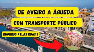 TRAJETO DE AVEIRO A ÁGUEDA + EMPREGO #portugal #trabalho #emprego #vlog #aveiro