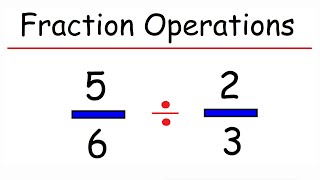 How to Multiply and Divide Fractions