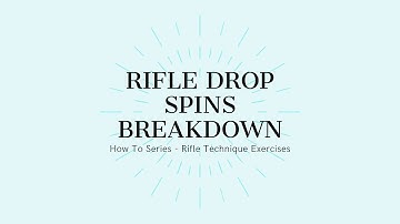 Rifle Drops Spins Breakdown - How To