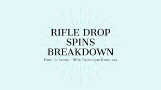 Rifle Drops Spins Breakdown - How To