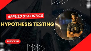 17. Hypothesis Testing