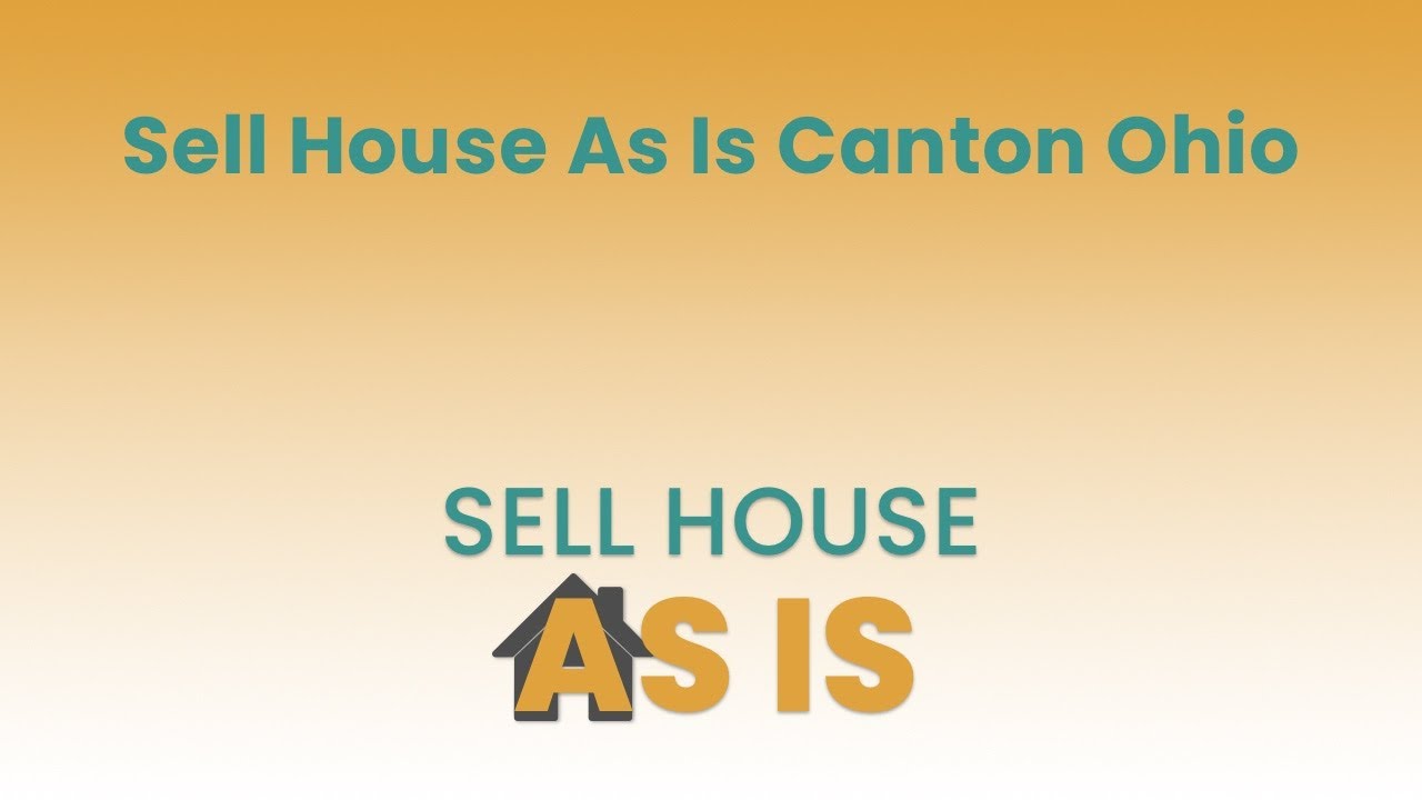 Sell House As Is Canton Ohio | (844) 203-8995