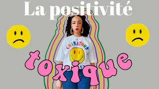 LA POSITIVITÉ TOXIQUE