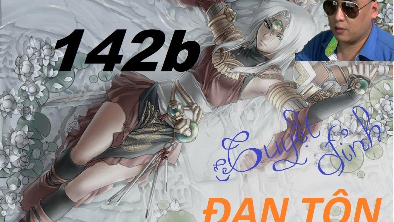Tuyệt đỉnh đan tôn phần 142b