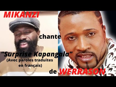 Wenge Musica- Surprise Kapangala de WERRASON chantée par MIKANZI  (paroles sous-titrées en français)