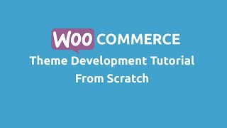 Information How to Manage Files to Develop Woocommerce Theme News