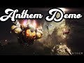 Anthem demo  testing the waters