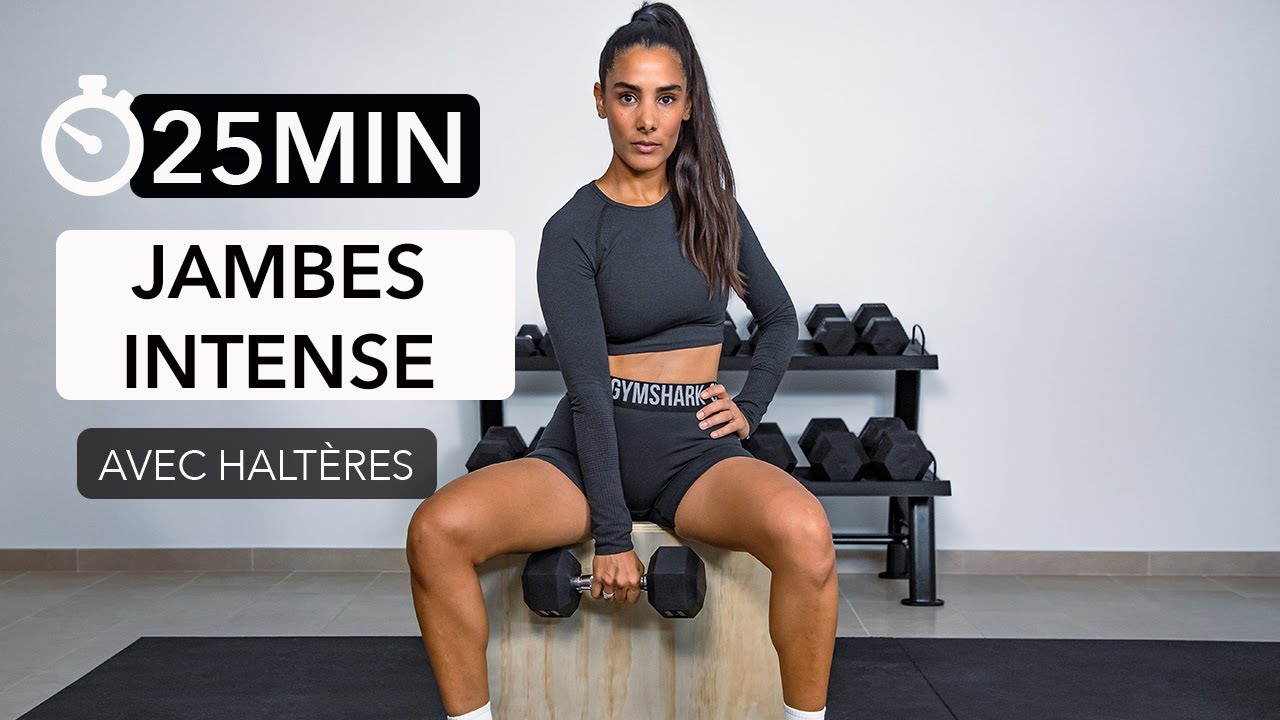 12/21 | 25 MIN DÉFI INTENSE JAMBES AVEC HALTÈRES