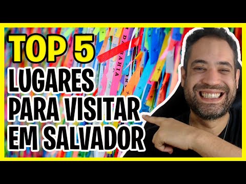 TOP 5 LUGARES PARA VISITAR EM SALVADOR!
