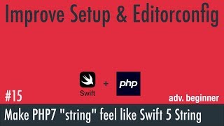 PHP String Class 15: Improving Development Setup and Editorconfig