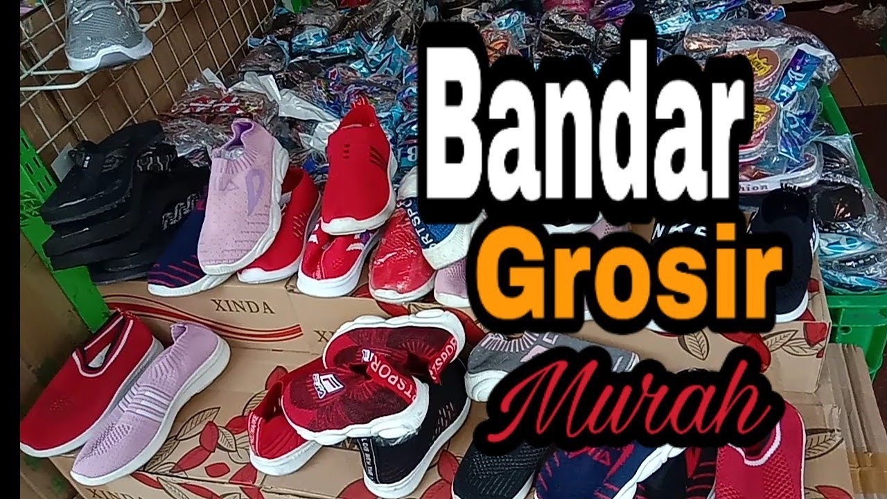 Bandarnya grosir  sandal  sepatu karet  YouTube