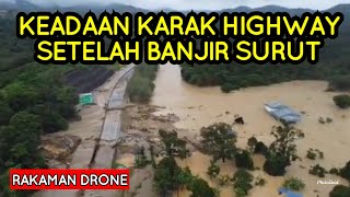 UPDATE 24/12/2021 - RAKAMAN DRONE DI JALAN KARAK HIGHWAY , BANJIR MULAI SURUT