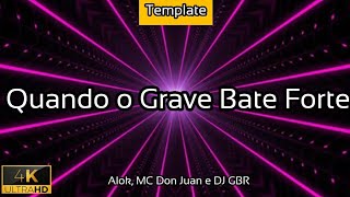 Liberdade Quando o Grave Bate Forte - (Template) [Alok, MC Don Juan e DJ GBR] - 2021 - 4K