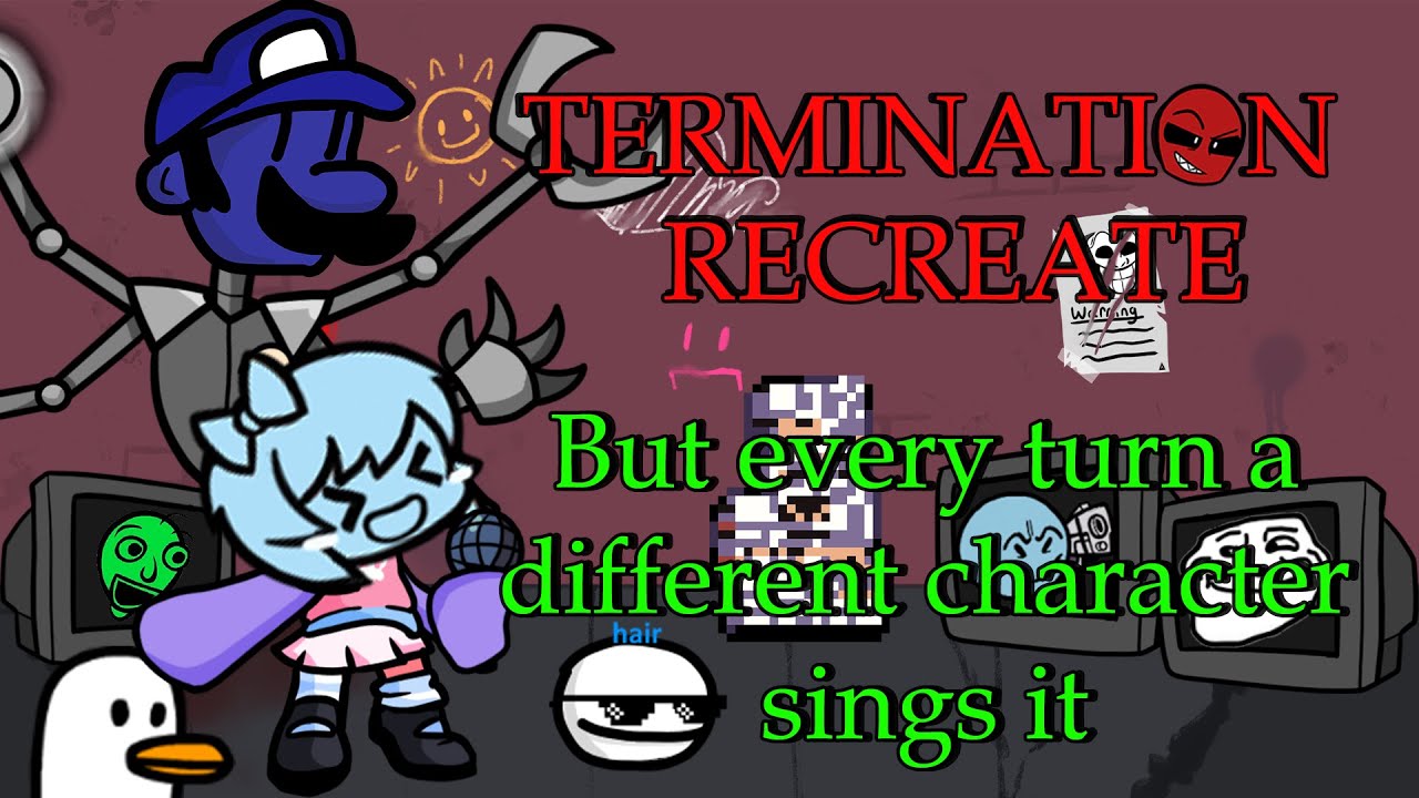 Termination But Every Turn a Different Cover is Used reboot (Termination but everyone sings it re)