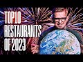My TOP 10 RESTAURANTS of 2023 (Out of 70+ Restaurants Across 4 Continents)