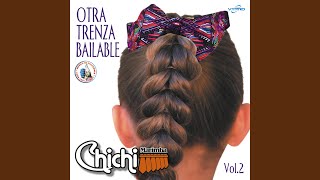 Video thumbnail of "Chichimarimba - Chichimix Romántico: Y Volveré / Bésame Mucho / Noches de Escuintla"