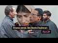 Drama Serial Boi Bayis Dushman Part 29 