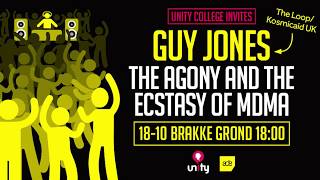 Unity invites: The Agony and Ecstasy of MDMA with Guy Jones at ADE 2017