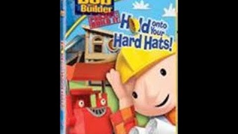 Previews from Bob the Builder: Hold Onto Your Hard Hats! 2006 DVD