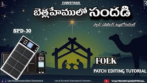 || Bethlahemulo Sandadhi || ROLAND SPD30 PATCH EDITING TUTORIAL || #VIJAYROXX