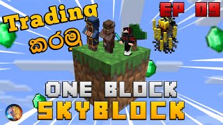 Minecraft One Block Extreme 1.19 Sinhala | Trading කරමු | EP 9