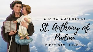 Ang Talambuhay Ni St. Anthony Of Padua | Talambuhay Ng Mga Banal |Tagalog