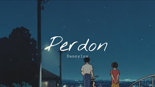 Video thumbnail of "Perdon - Dannylux // Sub español"