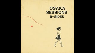 Download Lagu Osaka Session B Sides - Kumiko Lines | Japanese Lofi Jazz (Full Album) MP3