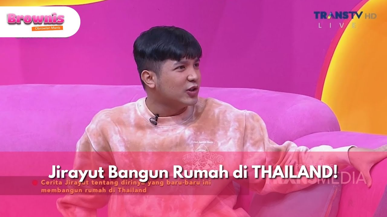Jirayut Bangun Rumah di THAILAND! - BROWNIS (13/11/2025) P1