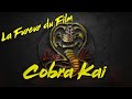 La Fureur du Film - Cobra Kai