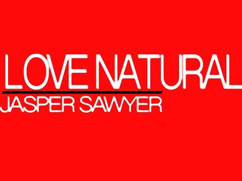 Jasper Sawyer Love Natural 