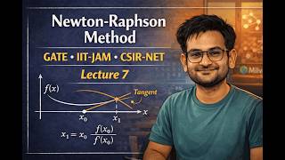 Numerical Analysis | GATE • IIT-JAM • CSIR-NET Mathematics | Lec 7: Newton Raphson Part-II
