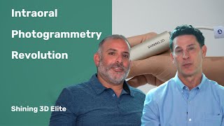 Intraoral Photogrammetry Revolution: Shining 3D Elite