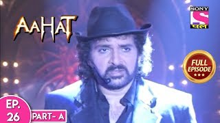 Aahat - Season 5 - Full Episode - 26 - Part A - 31st January, 2020