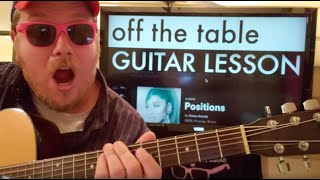 How To Play Off The Table on Guitar Ariana Grande // easy guitar tutorial beginner lesson chords