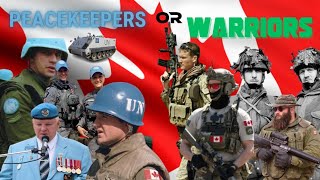 Peacekeepers or Warriors? What is Canada's Military Legacy?